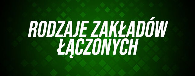 rodzaje zakładów łączonych