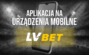 LVBET aplikacja do pobrania na iOS i Android