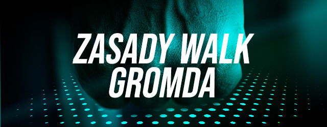 zasady walk gromda