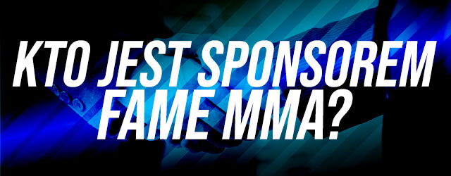sponsorzy fame mma
