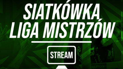 Siatkarska Liga Mistrzów: Gdzie oglądać, Transmisja za darmo