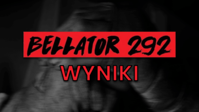 Bellator 292 Wyniki - Kto wygrał walki? Poznaj wszystkich zwycięzców!