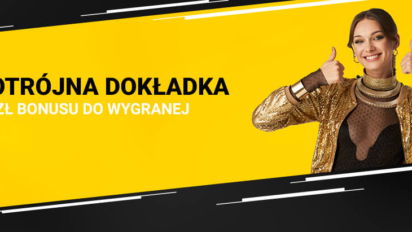 Potrójna dokładka - bonus 90 pln
