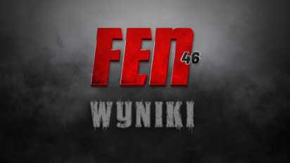 FEN 46 wyniki - kto wygrał?