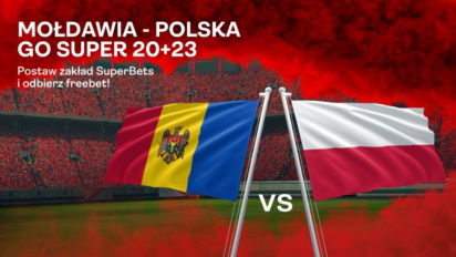 Mołdawia - Polska: Superbets 20+23 bonus na mecz eliminacji Mistrzostw Europy