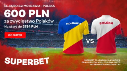 Bonus 600 PLN na wygraną reprezentacji Polski z Mołdawią w eliminacjach do EURO 2024