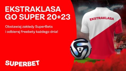 Freebet 23 PLN za stawianie zakładów Superbets na 2. kolejkę Ekstraklasy