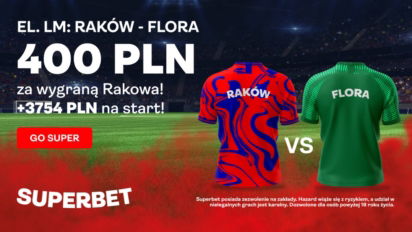 Kurs 200.00 na wygraną Rakowa Częstochowa z Florą Tallin