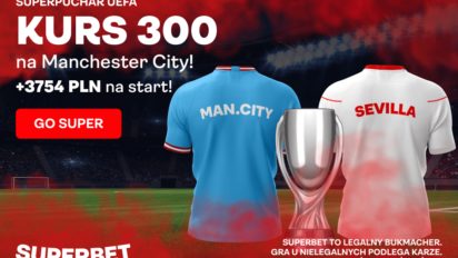 Bonus 600 zł za zwycięstwo Manchesteru City w Superpucharze Europy z Sevillą