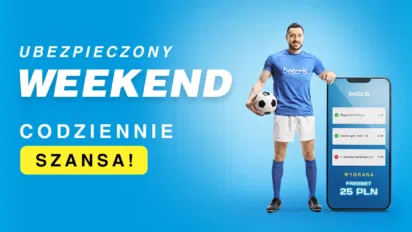 Ubezpieczony kupon na weekendowe emocje - dokonaj depozytu, postaw kupon i zgarnij bonus, jeśli okaże się przegrany
