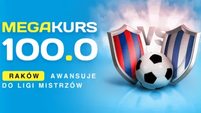 Kurs 100.00 na awans Rakowa do Ligi Mistrzów - postaw kupon i zyskaj spory mnożnik na awans polskiej drużyny