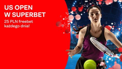 US Open w Superbet. Codzienny freebet 25 zł na zakłady na tenisa