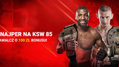 Snajper na KSW 85 - dokonaj dowolnego depozytu, postaw kupon i zawalcz o 100 pln bonusu