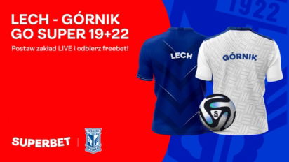 Bonus 22 zł na Wielkie Derby Śląska Lech Poznań - Górnik Zabrze