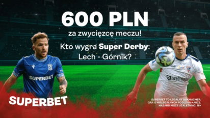 Kurs 300.00 na zwycięzcę Wielkich Derbów Śląska Lech Poznań – Górnik Zabrze
