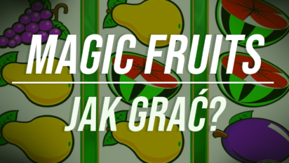 Magic Fruits - Sprawdź jak grać w Magic Fruits!