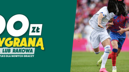 Bonus 200 zł za wygraną Lecha Poznań lub Rakowa Częstochowa