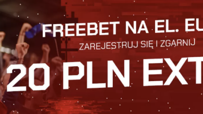 Freebet 20 pln za rejestrację konta - zgarnij 20 pln extra na eliminacje Euro