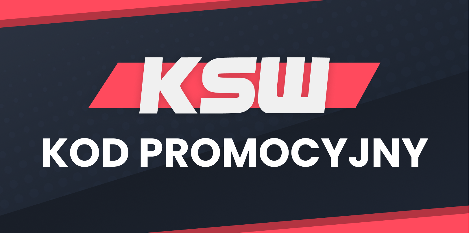 KSW 98 kod promocyjny Najwyższe bonusy na KSW