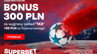 Bonus 350 zł za zakład 1X2 na dowolny mecz 3. kolejki Ligi Mistrzów