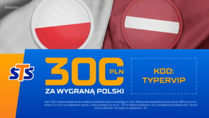 Bonusowe 300 PLN za wygraną Polski z Łotwą