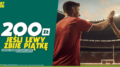 Bonus 200 zł jeśli Robert Lewandowski zbije piątkę w meczu z Czechami