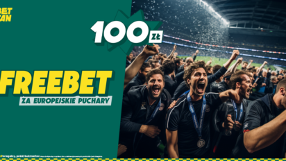 Freebet 100 zł na europejskie puchary od Betfan