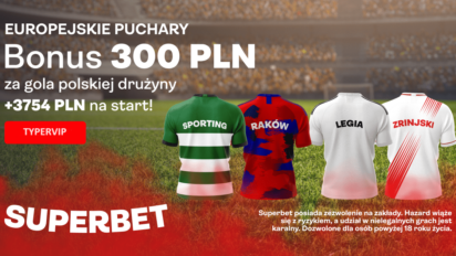 Bonus 300 zł za gola polskich drużyn w europejskich pucharach