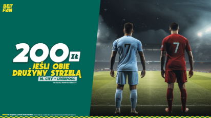 Bonusowe 200 PLN, jeśli obie strzelą w meczu City z Liverpoolem