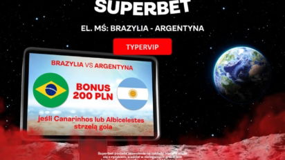 Bonus 200 zł za gola Brazylii lub Argentyny w el. mistrzostw świata