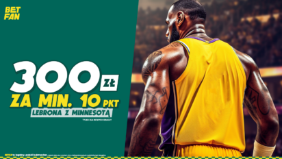 Bonus 300 PLN za min. 10 punktów LeBrona Jamesa z Minnesotą