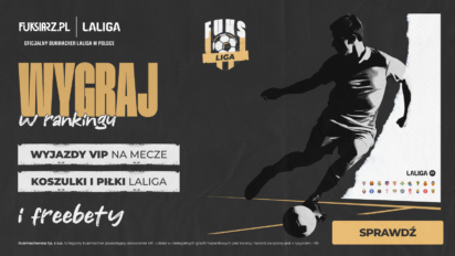 Fuks Liga 2 - wygraj wyjazd VIP na mecz Real Madryt vs Sevilla