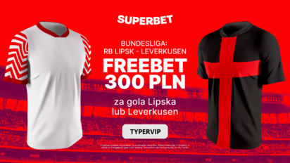 Freebet 300 PLN za gola RB Lipska lub Bayeru Leverkusen
