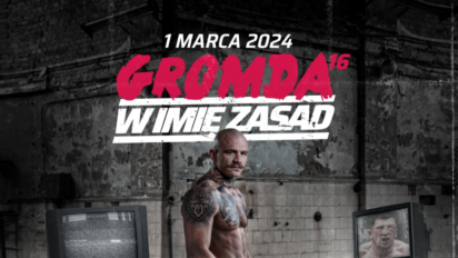Gromda 16 karta walk - kto zawalczy na tej gali?