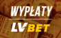 LVBET wypłaty – Ile trwają wypłaty