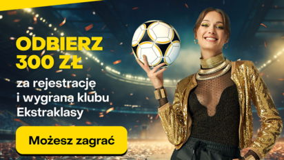Freebet 300 PLN za zwycięzcę dowolnego spotkania 20. kolejki Ekstraklasy