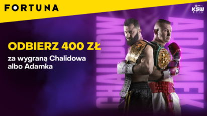 Freebet 400 PLN za wygraną Adamka albo Chalidowa