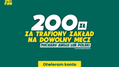 Freebet 200 PLN trafiony zakład na dowolny mecz Pucharu Anglii lub Pucharu Polski