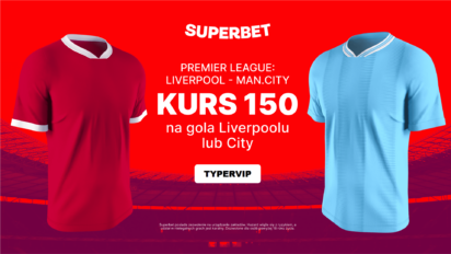 Freebet 300 PLN za wygrany zakład na gola wybranej drużyny w meczu Liverpool - Manchester City