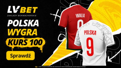 Kurs 100.00 na wygraną Polski z Walią