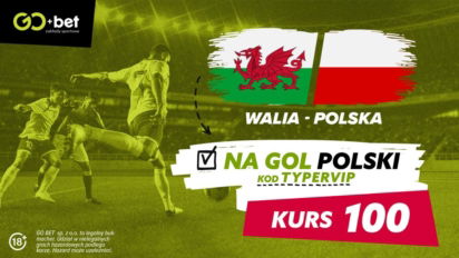 Kurs 100.00 na gola reprezentacji Polski z Walią w regulaminowym czasie gry
