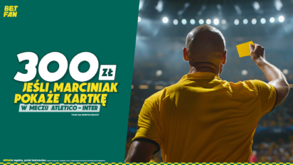 Zgarnij freebet 300 PLN, jeśli Marciniak pokaże kartkę w meczu Atletico - Inter