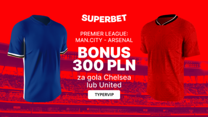 Bonus 300 PLN za gola jednej z drużyn w meczu Chelsea - Manchester United