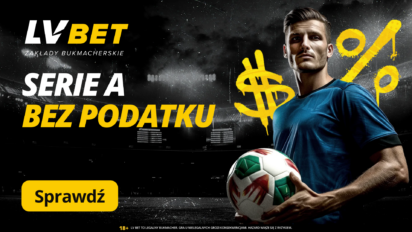 Serie A bez podatku w LVBET