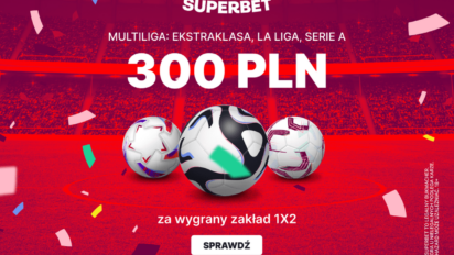 Bonus 300 PLN za zwycięzcę dowolnego meczu Ekstraklasy, La Liga lub Serie A
