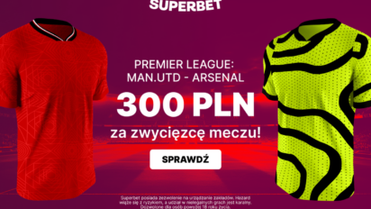 Bonus 300 PLN za zwycięzcę spotkania Manchester United - Arsenal