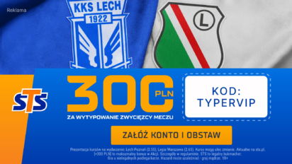 Bonus 300 PLN za wytypowanie zwycięzcy meczu Lecha z Legią