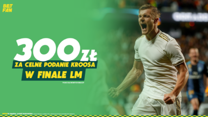 Freebet 300 PLN za celne podanie Kroosa w finale Ligi Mistrzów