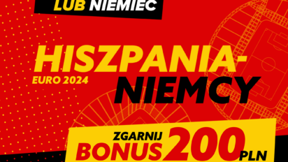 Bonus 200 PLN za gola Hiszpanii lub Niemiec