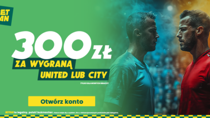 Freebet 300 PLN za wygraną Manchesteru City lub Manchesteru United